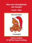 Image for Mein erster Adventskalender zum Ausmalen : Deutsch - Kolsch
