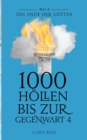 Image for 1000 Hoellen bis zur Gegenwart IV : Das Ende der Goetter