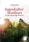 Image for Sagenhafter Westharz : Die 100 schoensten Sagen &amp; Marchen