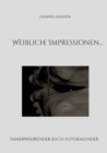 Image for Weibliche Impressionen... : Immerwahrender Buch-Fotokalender