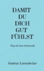 Image for Damit Du Dich Gut Fuhlst