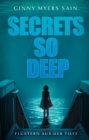 Image for Secrets So Deep - Flustern Aus Der Tiefe