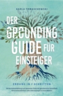 Image for Der Grounding Guide fur Einsteiger - Erdung in 7 Schritten: Die Komplettanleitung zum bewussten Erden fur ganzheitliche Gesundheit, Naturverbundenheit, mehr Lebensenergie &amp; innere Balance