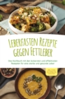 Image for Leberfasten Rezepte gegen Fettleber: Das Kochbuch mit den leckersten und effektivsten Rezepten fur eine starke und gesunde Leber - inkl. 7 Tage Fettleber-Diat zum schnellen Entgiften