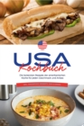 Image for USA Kochbuch: Die leckersten Rezepte der amerikanischen Kuche fur jeden Geschmack und Anlass - inkl. Fingerfood, Desserts, Dips &amp; Drinks