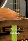 Image for Kaiser Trajan : www.chefautor.com