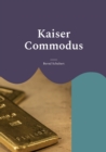 Image for Kaiser Commodus : www.chefautor.com