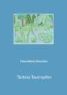 Image for Turkise Tautropfen