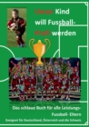 Image for Unser Kind will Fussball-Profi werden