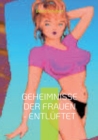 Image for Geheimnisse der Frauen - entluftet