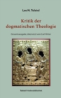 Image for Kritik der dogmatischen Theologie