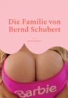 Image for Die Familie von Bernd Schubert