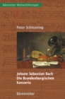 Image for Johann Sebastian Bach - Die Brandenburgischen Konzerte