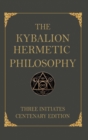 Image for The Kybalion : Centenary Edition