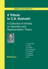 Image for A Tribute to C.S. Seshadri : A Collection of Articles on Geometry and Representation Theory