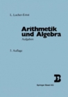 Image for Arithmetik und Algebra