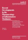 Image for Recent Developments in the Pharmacology of Inflammatory Mediators : Proceedings of an International Symposium held in Rotterdam, under auspices of the Dutch Society for Physiology and Pharmacology, in