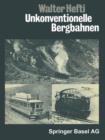 Image for Unkonventionelle Bergbahnen
