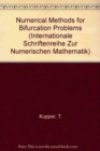 Image for Numerical Methods for Bifurcation Problems