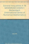 Image for General Inequalities 4 : In Memoriam Edwin F. Beckenbach 4th International Conference on General Inequalities, Oberwolfach, May 8-14, 1983