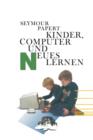Image for Kinder, Computer und Neues Lernen