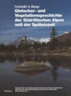 Image for Gletscher- Und Vegetationsgeschichte Der Sudratischen Alpen Seit Der Spateiszeit