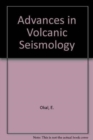 Image for Advances in Volcanic Seismology