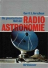 Image for Die Phantastische Welt Der Radioastronomie : Ein Neues Bild Des Universums