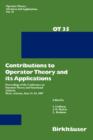 Image for Contributions to Operator Theory and its Applications : Proceedings of the Conference on Operator Theory and Functional Analysis, Mesa, Arizona, June 11–14, 1987