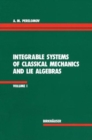 Image for Integrable Systems of Classical Mechanics and Lie Algebras Volume I