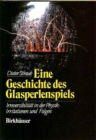 Image for Eine Geschichte DES Glasperlenspiels : Irreversibilitat in Der Physik - Irritationen Und Folgen