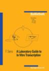 Image for A Laboratory Guide to In Vitro Transcription
