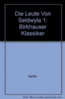 Image for Die Leute Von Seldwyla 1 : Birkhauser Klassiker