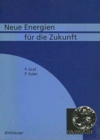 Image for Neue Energien Fu Die Zukunft
