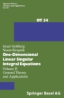 Image for One-dimensional Linear Singular Integral Equations