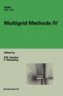 Image for Multigrid Methods IV : Proceedings of the Fourth European Multigrid Conference, Amsterdam, July 6-9, 1993