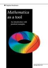 Image for Mathematica as a Tool : An introduction with practical examples