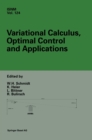 Image for Variational Calculus, Optimal Control and Applications : International Conference in Honour of L.Bittner and R.Klotzler, Trassenheide, Germany, September 23-27, 1996