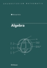 Image for Algebra : Aus dem Englischen ubersetzt von Annette A’Campo