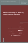 Image for Molecular Biology of the Lung : v. 2 : Asthma and Cancer