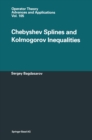Image for Chebyshev Splines and Kolmogorov Inequalities