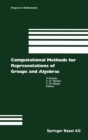 Image for Computational Methods for Representations of Groups and Algebras
