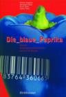 Image for Die blaue Paprika