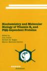 Image for Biochemistry and Molecular Biology of Vitamin B6 and PQQ-dependent Proteins