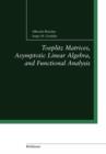 Image for Toeplitz Matrices, Asymptotic Linear Algebra, and Functional Analysis