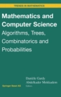 Image for Mathematics and computer science  : algorithms, trees, combinatorics and probabilities