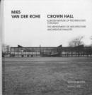 Image for Mies van der Rohe : Crown Hall - College of Architecture, Illinois Institute of Technology