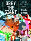 Image for Obey the giant  : life in the image world