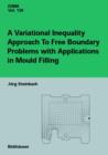 Image for A variation inequality approach to free boundary problems with applications in mould filling