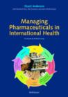 Image for Managing Pharmaceuticals in International Health